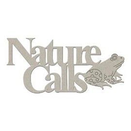 Nature Calls. Frase...